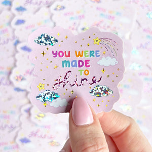 The Rosy Redhead You Were Made To Shine Positive Quote Sticker
