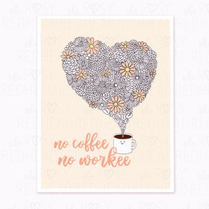 The Rosy Redhead Coffee Quote Cute print